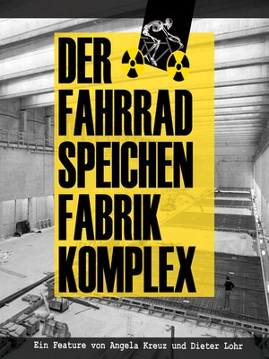 cover image of Der Fahrradspeichenfabrikkomplex